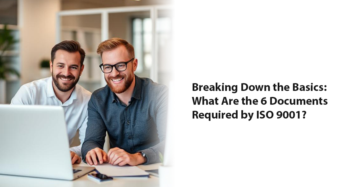 What are the 6 documents required by ISO 9001