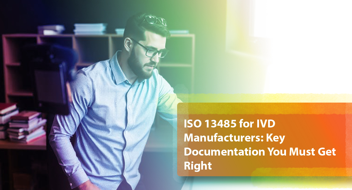 iso 13485 for ivd manufacturers